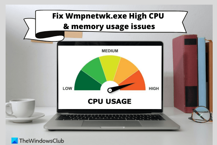 Fix Wmpnetwk.exe High CPU or Memory usage on Windows 11/10 Fix-Wmpnetwk.exe-High-CPU-memory-usage-issues.png