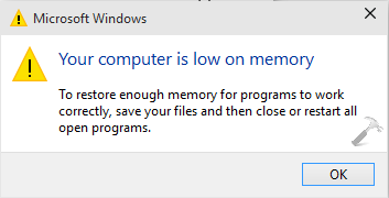 Service Host : Local Session Manager is using so much CPU. FIX-Your-Computer-Is-Low-On-Memory-Warning-In-Windows-10.png