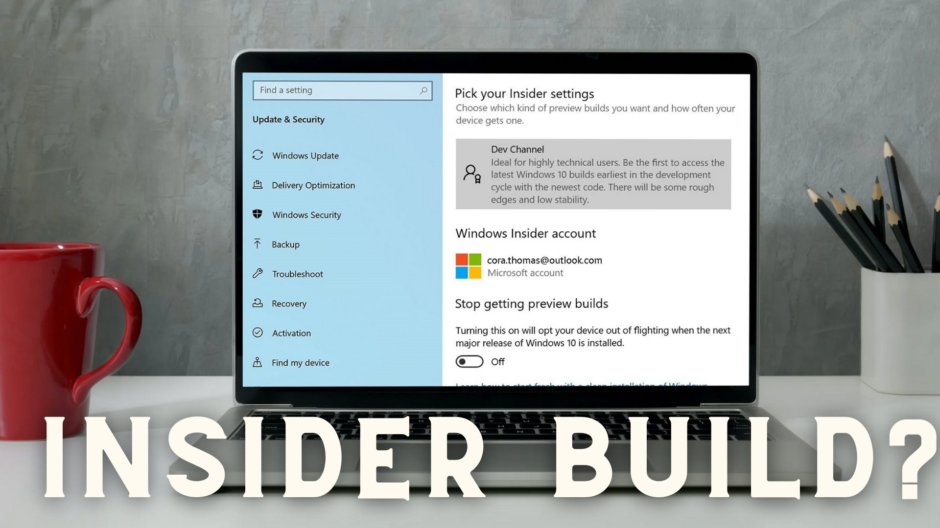How to check if you are Flighting or on a Windows Insider Build? flighting-Insider-Build.jpg