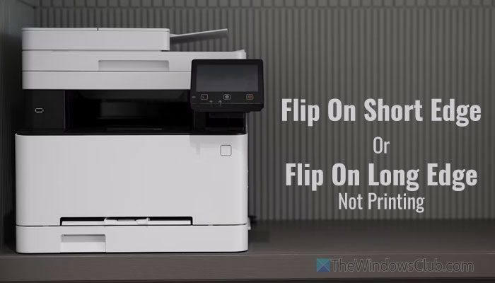 Flip on short edge or Flip on long edge not printing or working on Windows PC Flip-on-short-edge-or-Flip-on-long-edge-not-printing-1.jpg