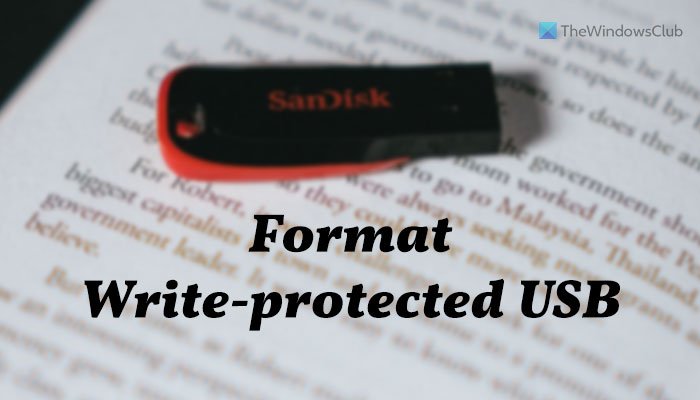 How to Format Write-protected USB Pen Drive in Windows 11/10 format-write-protected-usb-pen-drive.jpg