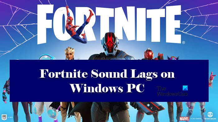 Fortnite Sound lags or stutters or Audio cutting out on Windows PC Fortnite-Sound-Lags-on-Windows-PC.jpg