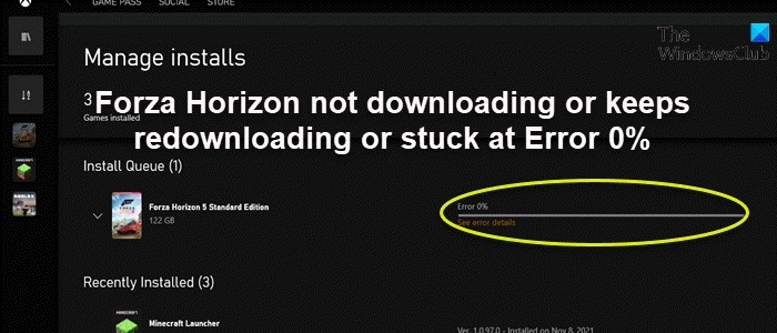 Forza Horizon not downloading, keeps redownloading or stuck at Error 0% on Windows PC Forza-Horizon-not-downloading-keeps-redownloading-stuck-at-Error-0.png
