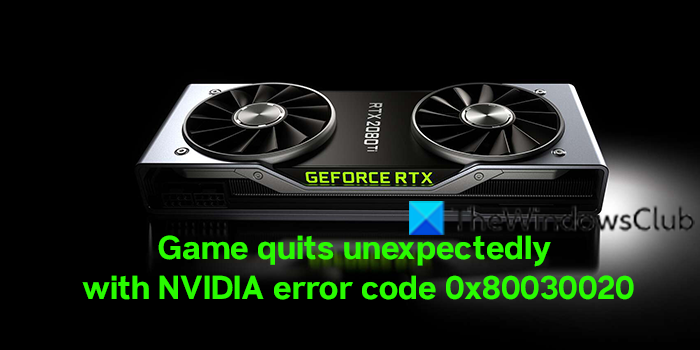 Game quits unexpectedly with NVIDIA error code 0x80030020 Game-quits-unexpectedly-with-NVIDIA-error-code-0x80030020-1.png