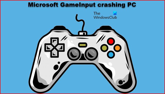 Microsoft GameInput crashing PC gameinput.jpg