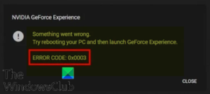 Fix NVIDIA GeForce Experience error 0x0003 on Windows 10 Geforce-Experience-error-0x0003-1-300x134.png