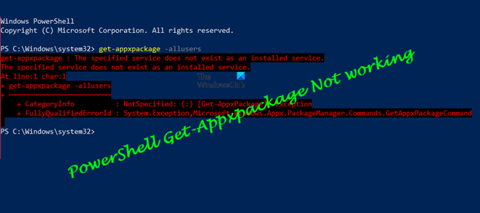 PowerShell Get-Appxpackage Access Denied, Not recognized or Not working Get-Appxpackage-not-working.png