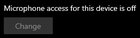 Cannot change mic privacy settings and thus cannot use my microphone. Help would be... gKAKMN3Z4R2w57Gf3LipWeYuKi2MMCjAeTHtb4t8oQA.jpg