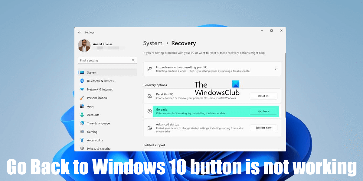 Go Back to Windows 10 button is not working in Windows 11 Go-back-to-Windows-10-button-not-working.png
