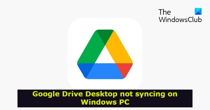 Google Drive for Desktop not syncing on Windows PC Google-Drive-Desktop-not-syncing-on-Windows-PC-e1646665622247.jpg