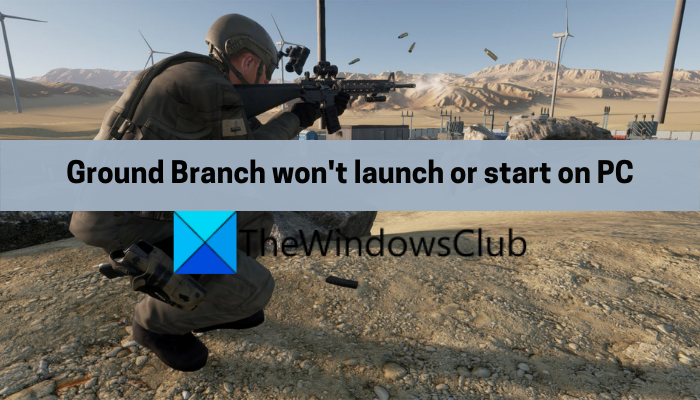 Ground Branch won’t launch or start on PC [Fixed] Ground-Branch-wont-launch-or-start-on-PC.png