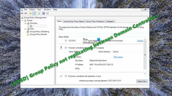 Group Policy not replicating between Domain Controllers Group-Policy-not-replicating-between-Domain-Controllers.jpg
