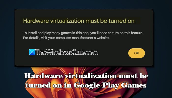 Hardware virtualization must be turned on in Google Play Games Hardware-virtualization-must-be-turned-on-in-Google-Play-Games.jpg