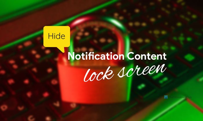 How to hide Notification Content on Lock Screen on Windows 11 hide-notification-content-lock-screen-1.jpg