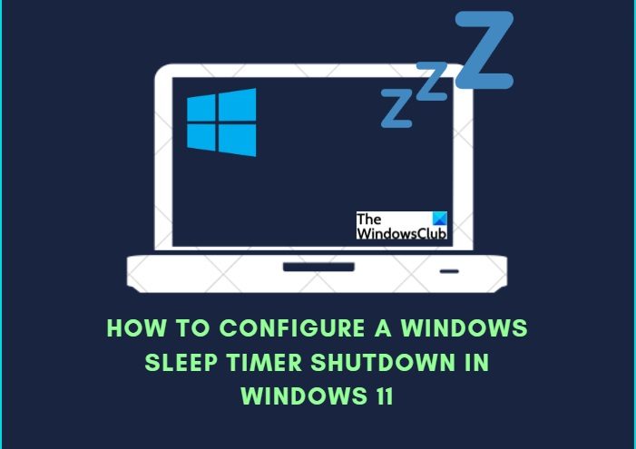 How to create Windows Sleep Timer Shutdown in Windows 11/10 HOW-TO-PUT-WINDOWS-11-SLEEP-SHUTDOWN-TIMER.jpg