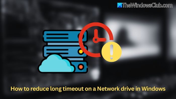 How to reduce long timeout on a Network drive in Windows 11 How-to-reduce-long-timeout-on-a-Network-drive-in-Windows.jpg