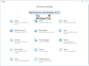 How to set up & configure a new Windows 10 computer How-to-set-up-a-new-Windows-10-PC-300x223.jpg