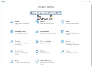 How to set up & configure a new Windows 10 computer How-to-set-up-a-new-Windows-10-PC-300x223.jpg
