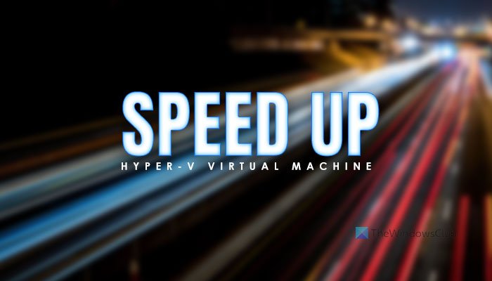 Hyper-V virtual machine very slow to start? Speed-up Hyper-V virtual machine! Hyper-V-virtual-machine-very-slow-to-start-4.jpg