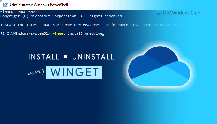How to install or uninstall OneDrive using WINGET in Windows 11 install-uninstall-onedrive-winget-4.png