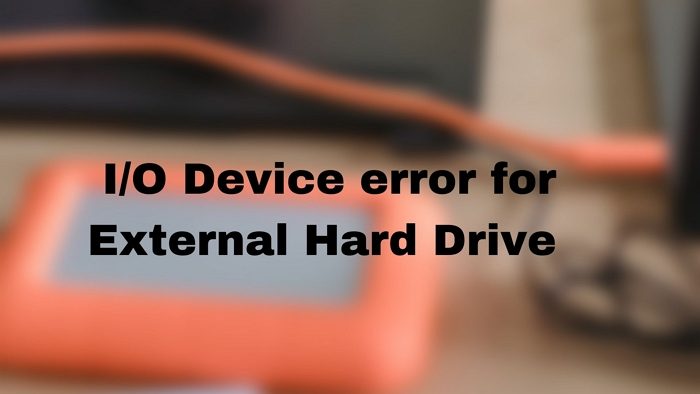 Fix I/O Device error for External Hard Drive on Windows computer IO-Device-error-for-External-Hard-Drive.jpg