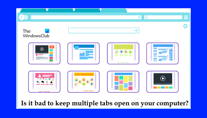Is it bad to keep multiple tabs open on your computer? Is-it-bad-to-keep-multiple-tabs-open.png