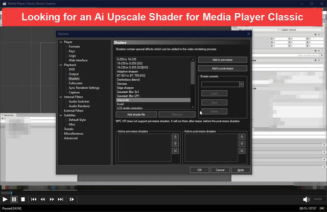 Is there Any Ai upscale shaders for Media player classic ? j64jbr9ugxs81.png