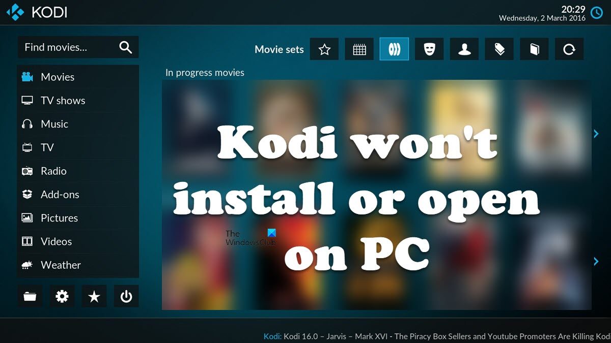 Kodi won’t install or open on PC [Fixed] kodi-wont-install.jpg
