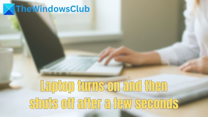Laptop turns on and then shuts off after a few seconds [Fix] Laptop-turns-on-and-then-shuts-off-after-a-few-seconds.jpg