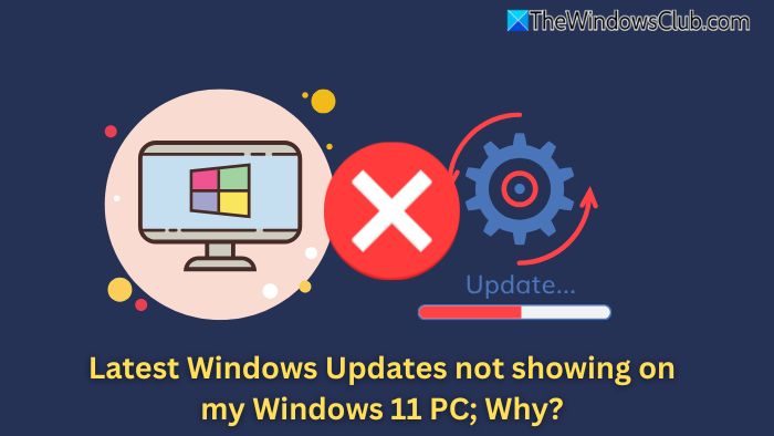 Latest Windows Updates not showing on my Windows 11 PC; Why? Latest-Windows-Updates-not-showing.jpg