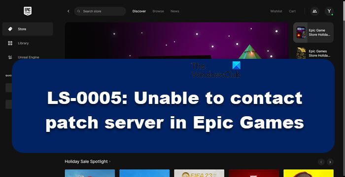 LS-0005, Unable to contact patch server in Epic Games [Fix] LS-0005-Epic-Games.jpg