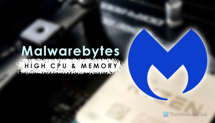 Fix Malwarebytes high CPU and Memory usage on Windows 11/10 malwarebytes-high-cpu-memory-usage-6.jpg
