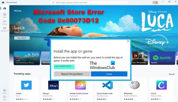 How to fix Microsoft Store error code 0x80073D12 Microsoft-Store-error-code-0x80073D12.jpg