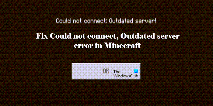 Fix Could not Connect, Outdated Server error in Minecraft minecraft-error-outdated-server.png