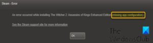 Fix Steam App Configuration Missing or Not available error on Windows 10 Missing-App-Configuration-error_Steam-300x86.jpg