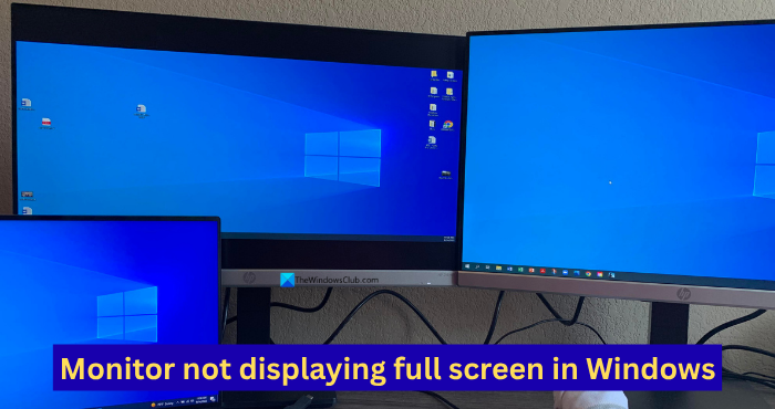 Monitor not displaying full screen in Windows 11 Monitor-not-displaying-full-screen-in-Windows.png