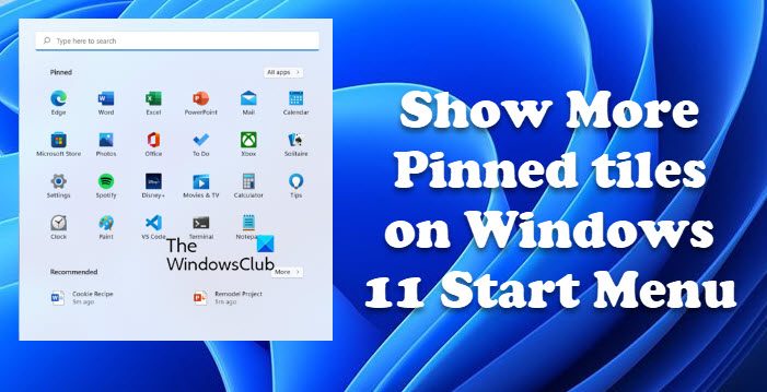 How to show more Pinned Tiles on Windows 11 Start Menu more-pinned-tiles.jpg