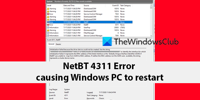 Fix NetBT Error 4311 causing Windows PC to restart NetBT-4311-Error-causing-Windows-PC-to-restart.png