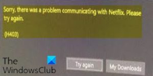 How to fix Netflix error code H403 and H404 Netflix-error-code-H403-and-H404-300x150.jpg