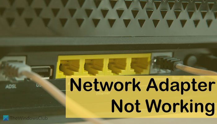 Network Adapter not working in Windows 11/10 network-adapter-not-working-4.jpg