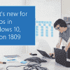 List of new Features for IT Pros in Windows 10 v1809 New-Features-for-IT-pros-in-Windows-10-v1809-100x100.png