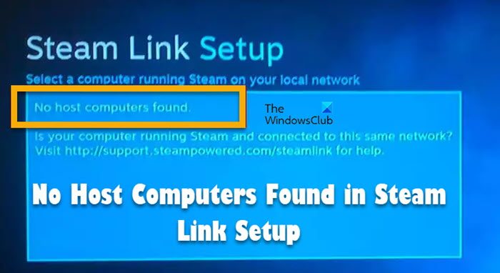 No host computers found in Steam Link Setup No-host-steam.jpg