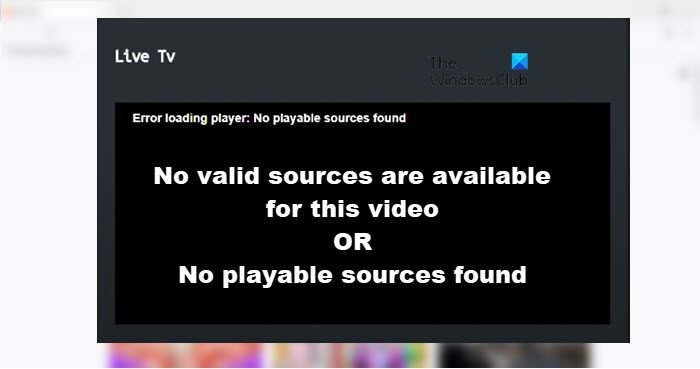 Error loading player: No playable sources found says Chrome, Firefox, Edge, Opera No-playable-sources-found.jpg