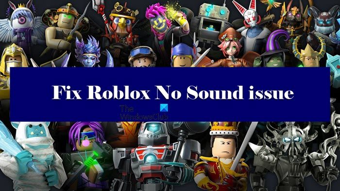 No sound in Roblox? Get sound back in Roblox! no-sound-issue-roblox.jpg