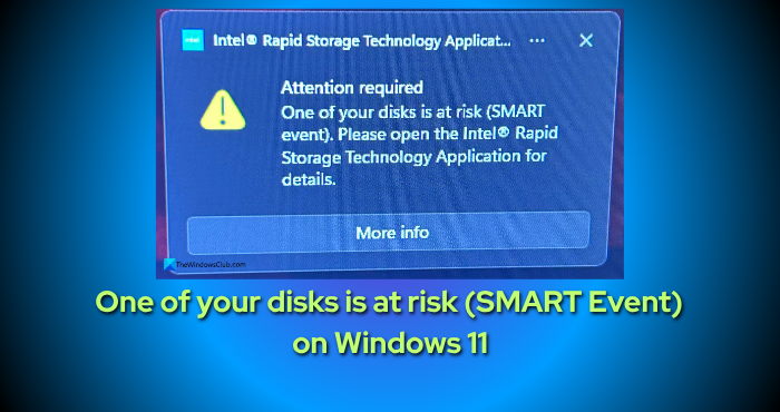 One of your disks is at risk (SMART Event) on Windows 11 [Fix] One-of-your-disks-is-at-risk-SMART-Event.png