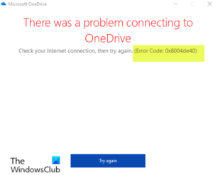 Fix OneDrive error 0x8004de40 on Windows 10 OneDrive-error-0x8004de40-300x247.png