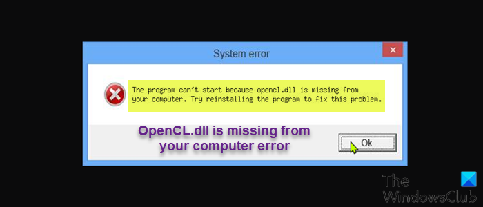 Fix OpenCL.dll is missing or not found error on your computer OpenCL.dll-is-missing-from-your-computer-error.png