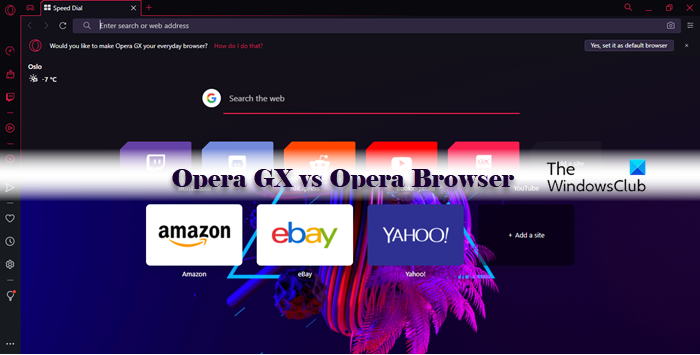 Opera GX vs Opera – Which is the better browser? Opera-GX-vs-Operabrowser-1.png