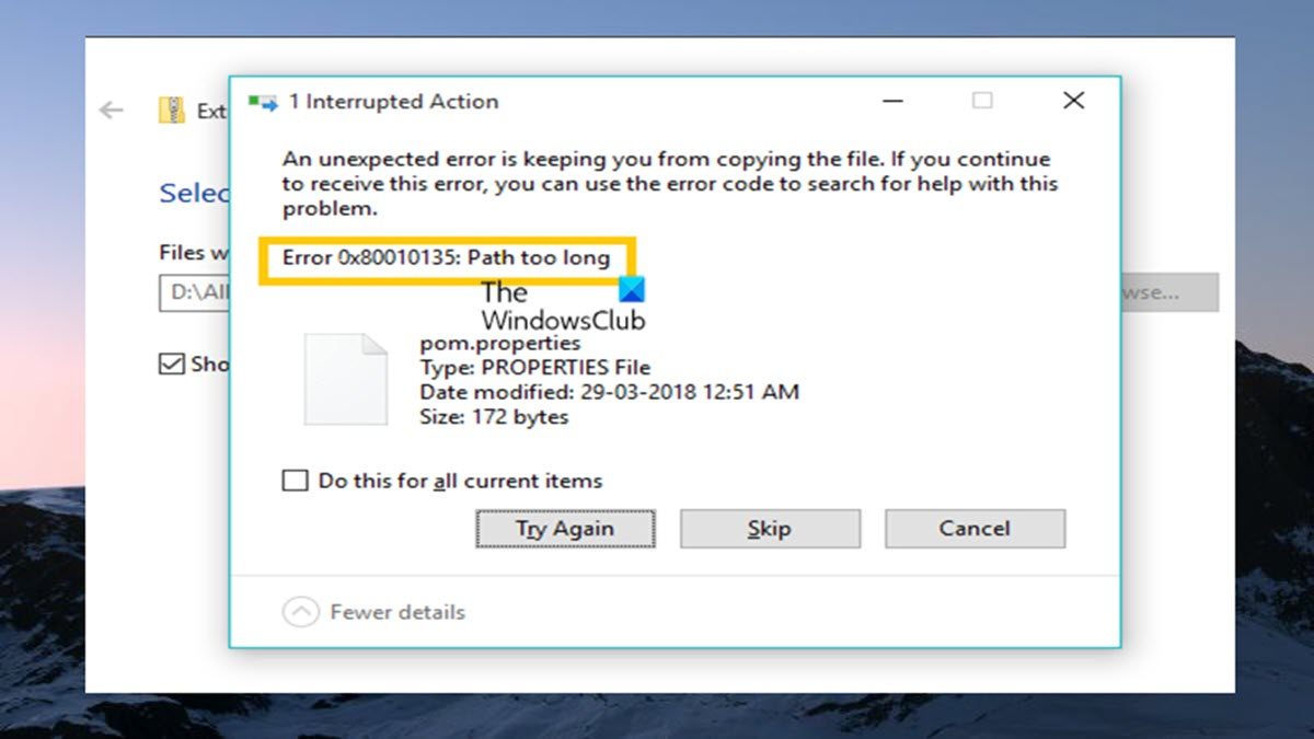 Path too long Error 0x80010135 when extracting zip file on Windows 11/10 Path-too-long-Error-0x80010135-1.jpg