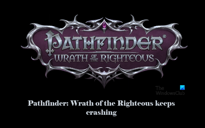 Pathfinder Wrath of the Righteous keeps crashing on PC Pathfinder.png